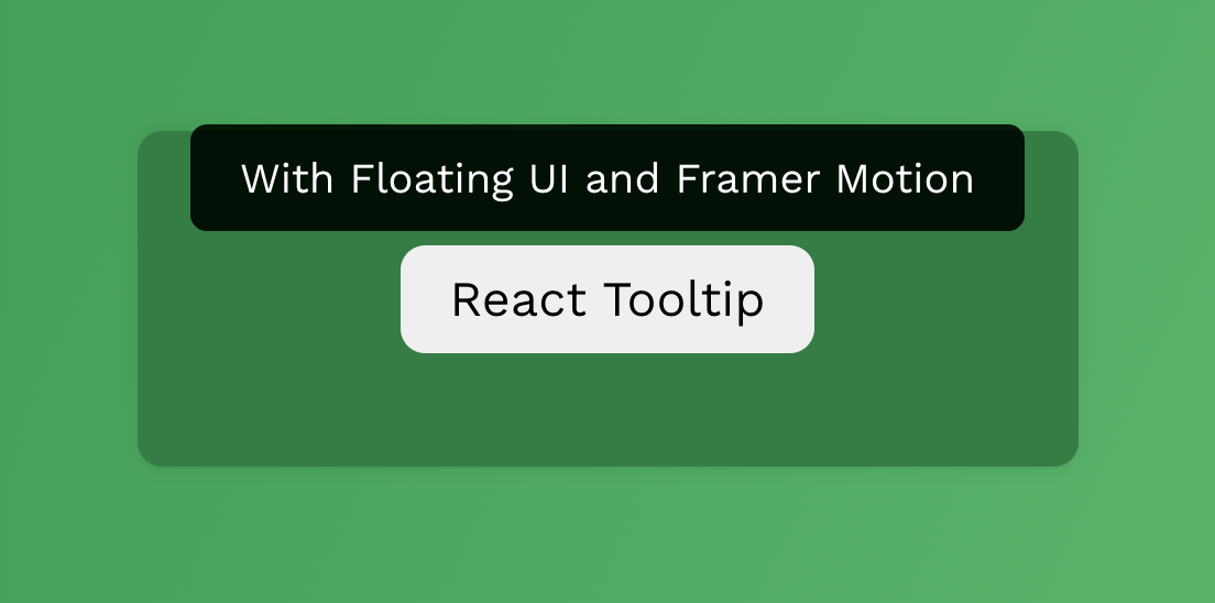 Making animated tooltip with React and Framer Motion