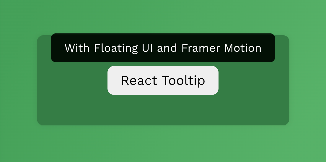 Making animated tooltip with React and Framer Motion