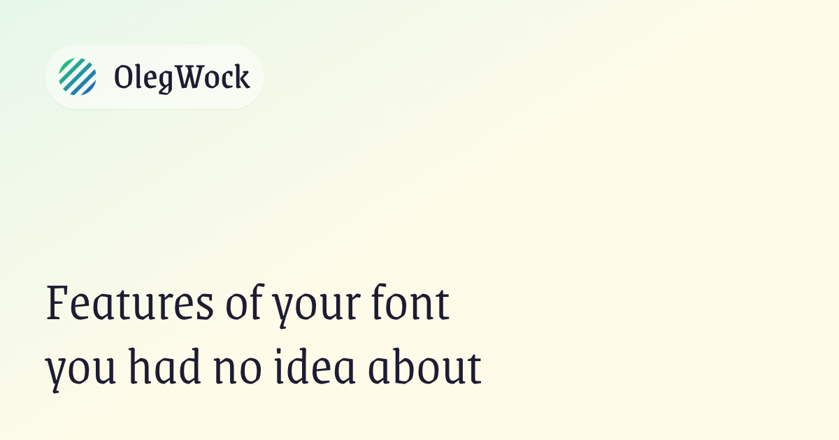 What you can get out of a high-quality font